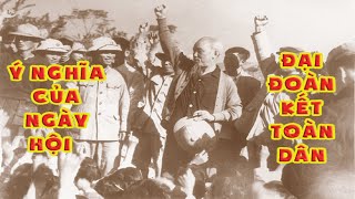 Ý nghĩa lịch sử ngày hội đại đoàn kết toàn dân tộc 18/11