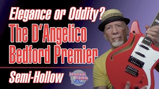Video thumbnail for The D'Angelico Bedford Premier SH. A cool semi-hollow. by Leonard Griffie Blues