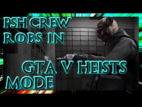 GTA V DLC Heists PSH Crew - Fleeca Job - Getting The Armored Car - (Denonu Plays)