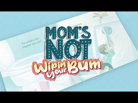 Mom's Not Wipin' Your Bum Book Trailer