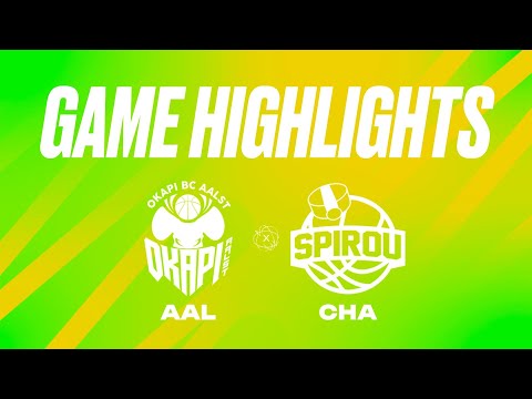 Okapi Aalst vs. Spirou Basket - Game Highlights