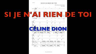 Si je n'ai rien de toi - Céline Dion - Choeur mixte SATB