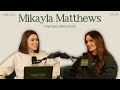 Mikayla Matthews Finding Her Voice