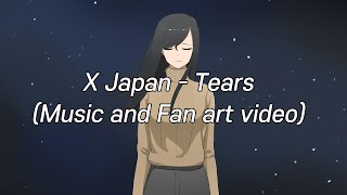 X Japan - Tears (Music and Fan illustration) lyrics / 가사,번역