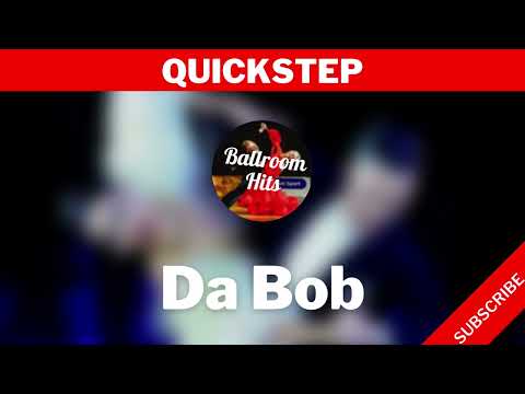 QUICKSTEP music  | Da Bob