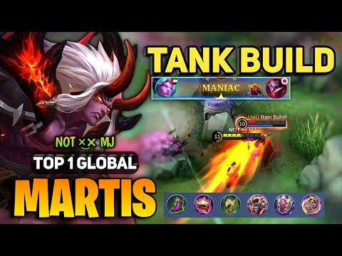 MANIAC! Tank Martis Best Build 2022 [ Top 1 Global Martis Gameplay ] NOT ×͜× MJ -  Mobile Legends