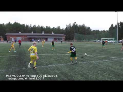 P13 MS OLS 04 vs Haupa 05 edustus 0-5 1.erä (puuttuu 6min) 6.8.2017