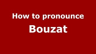 How to pronounce Bouzat