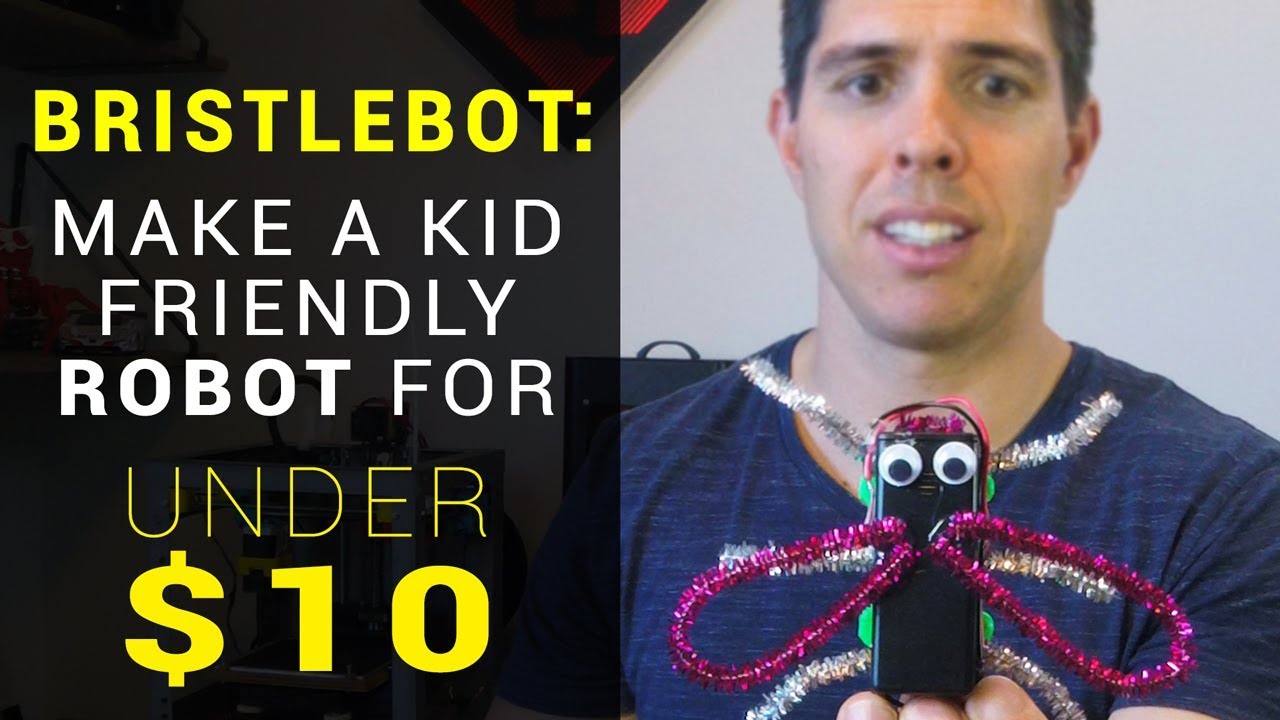 Bristlebot: Make a kid friendly robot for under $10