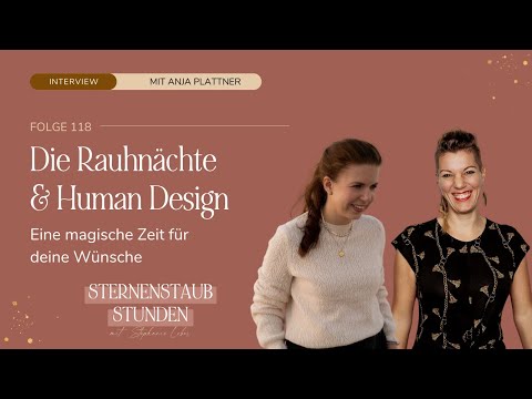Die Rauhnächte & Human Design - ein Interview mit Anja Plattner