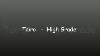 tairo-high grade