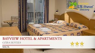 Bayview Hotel & Apartments - Gzira Hotels, Malta