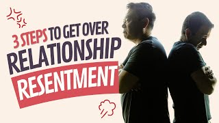 How to Resolve Resentment in 3 Steps - TWR Podcast #90