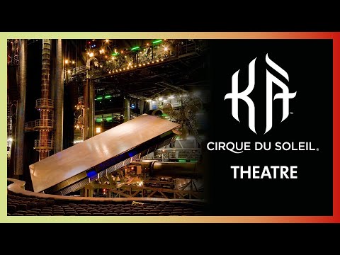 The Theatre of KÀ by Cirque du Soleil | KÀ: Behind the Blockbuster | Cirque du Soleil