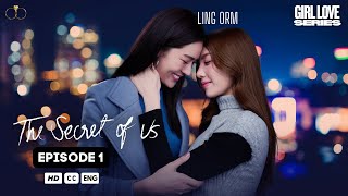 Download lagu The Secret of Us Episode 1 (ENG SUB) Thai Girl Love Drama mp3