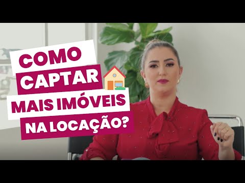 Captação de imóveis para locação: estratégias essenciais para aumentar seu estoque
