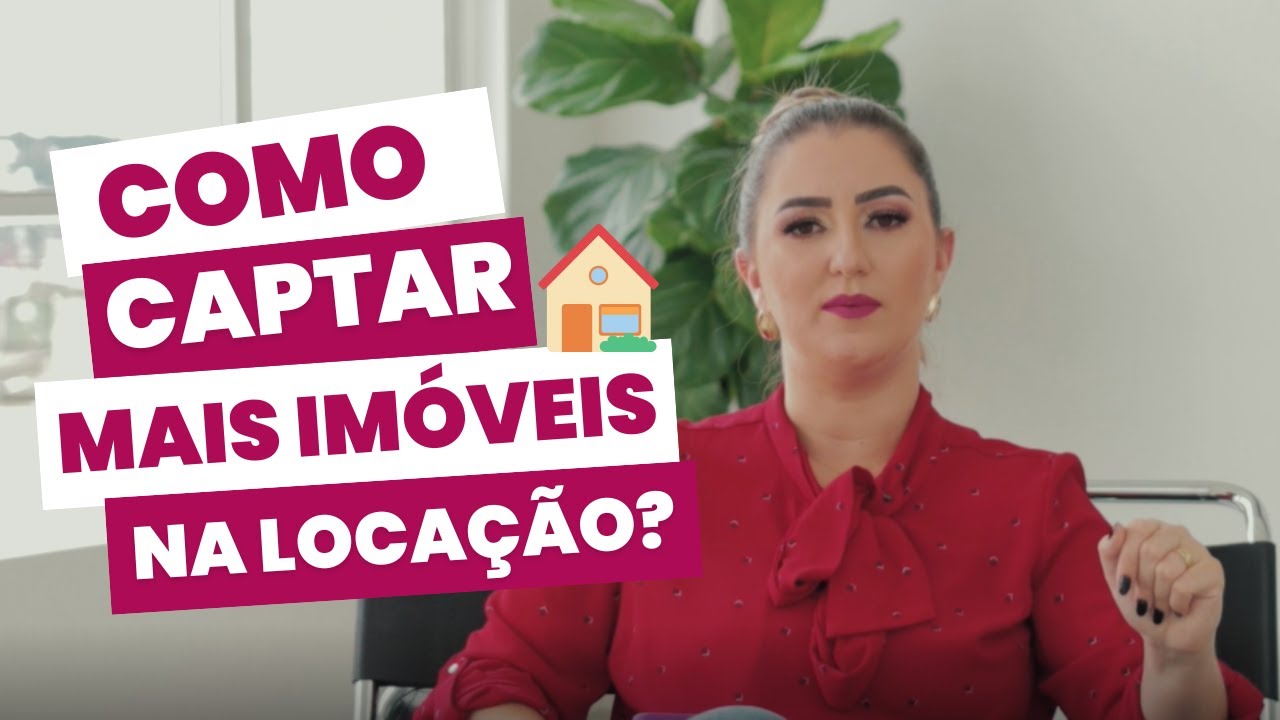 Captação de imóveis para locação: estratégias essenciais para aumentar seu estoque