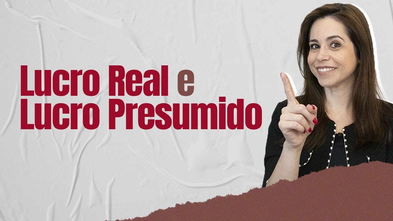 Lucro Real e Lucro Presumido
