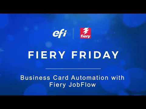 Fiery Friday - Business Card Automation with Fiery JobFlow