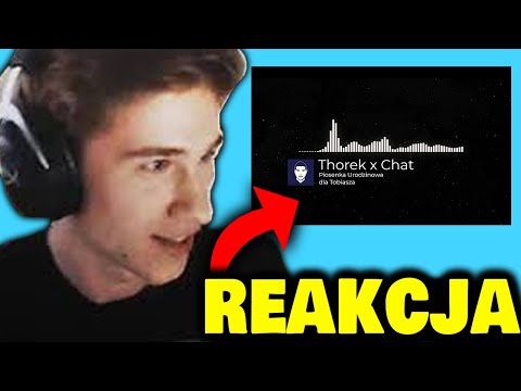 TOBIASZ REAGUJE NA PIOSENKĘ URODZINOWĄ THORKA *był w totalnym szoku*