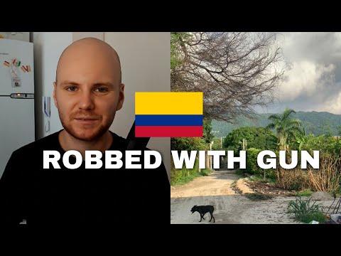 I was robbed at gunpoint in Colombia (Santa Marta)