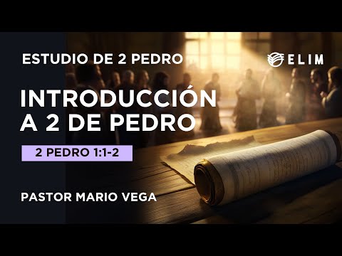 Introducción a 2 de Pedro | 2 Pedro 1:1-2 | Estudio Bíblico