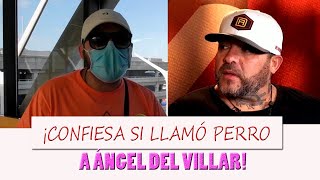 Gerardo Ortiz confiesa si llamó perro a Angel del Villar