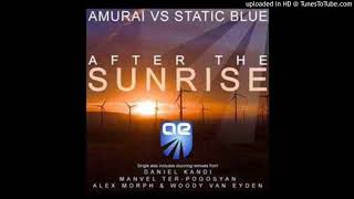 Amurai vs. Static Blue - After The Sunrise (Alex M.O.R.P.H. Van Eyden Full-On Remix) jjtrance