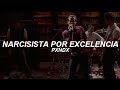 PXNDX - Narcisista Por Excelencia - Letra