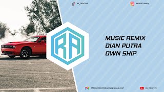 Download lagu Music Remix | Dian Putra - Own Ship #spotify #music #remix mp3 Download lagu Music Remix | Dian Putra - Own Ship #spotify #music #remix mp3