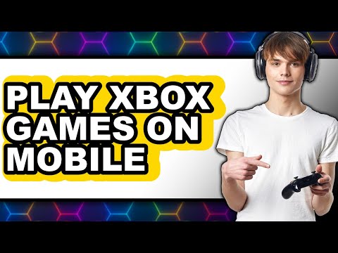 How to Play Xbox Games on Mobile (Only Way)