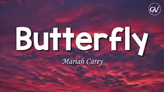 Mariah Carey - Butterfly [Lyrics]