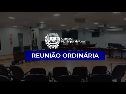 30ª Reunião Ordinária da Câmara Municipal de Unaí, 21 de setembro de 2026.