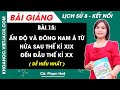 Lịch sử 8 Bài 15 Ấn độ và Đông Nam Á từ nửa sau thế kỉ XIX đến đầu thế kỉ XX | Kết nối tri thức