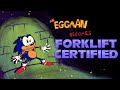 Eggman Becomes Forklift Certified Animated