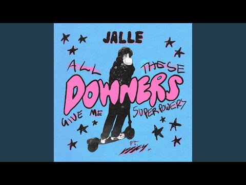 Downers (feat. Issey Cross)