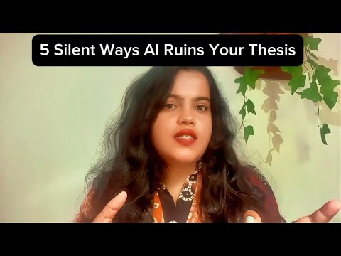 5 Silent Ways AI Ruins Your Thesis