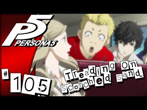 Persona 5 - Episode 105: Treading On Scorched Sand || SkyPG