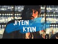 Jiyein Kyun (Lyrics) - Papon | Tum Gaye Ho Kyon Raat Baaki Hai (Feel the pain)