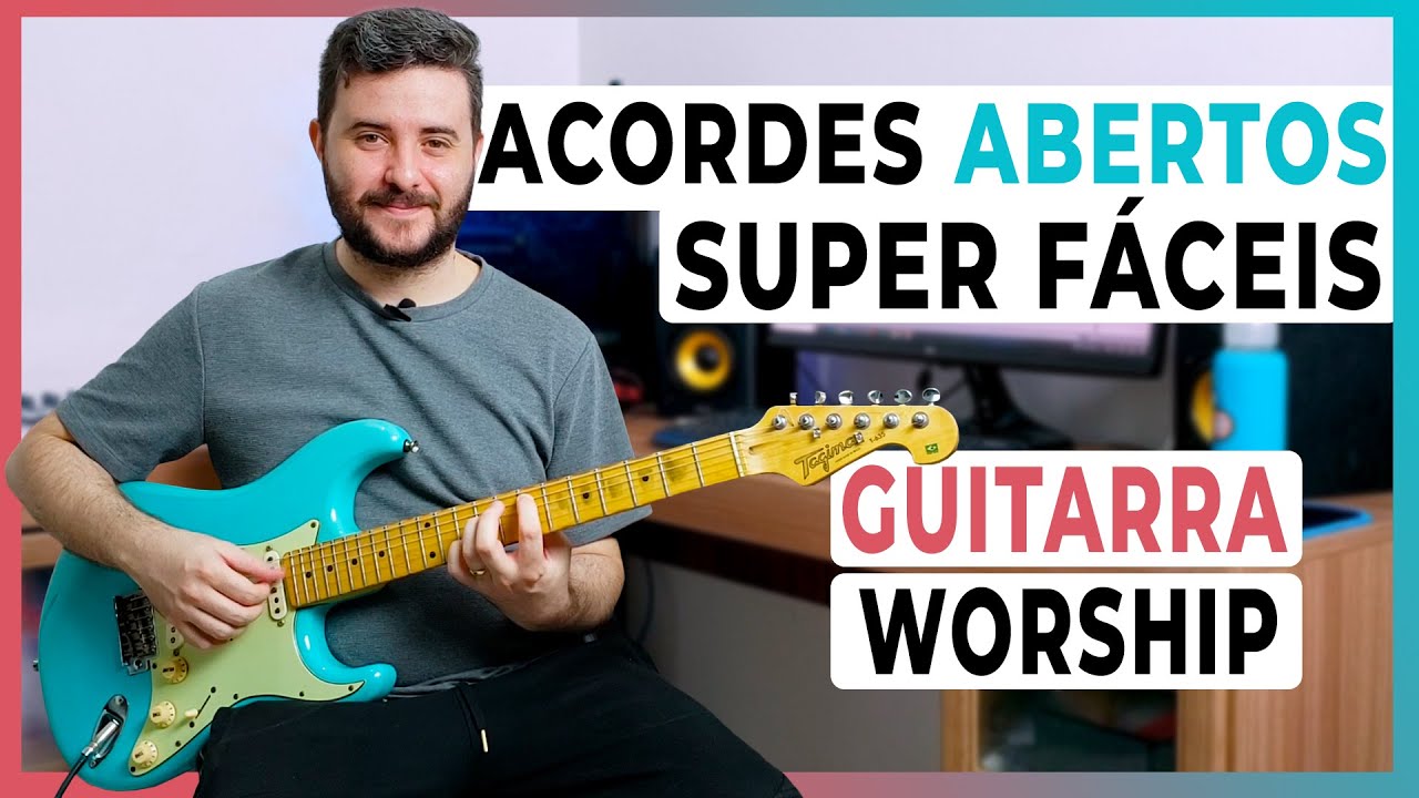 Acordes abertos que todo iniciante deveria conhecer | Violão e Guitarra 🎸🔥