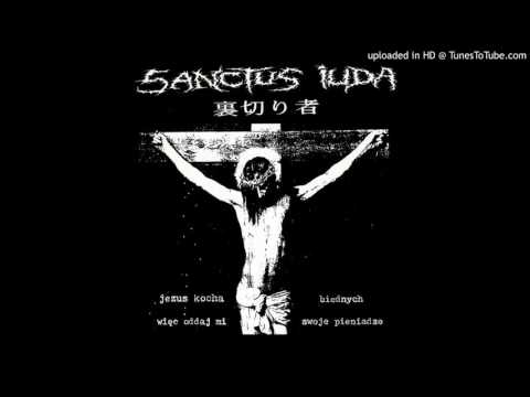 Sanctus Iuda - Sanctus Iuda/Sarcasm split EP - 02 - Radio Ma Ryja