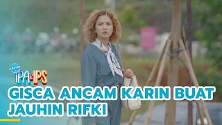 Download lagu Gisca threatens Karin to stay away from Rifki | FORMER SCIENCE & SOCIAL STUDENT | EPS.486 (1/4) mp3