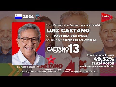 Jingle de Caetano 13 (Bota pra virar - por Igor Kannário) - Candidato a Prefeito de Camaçari Bahia