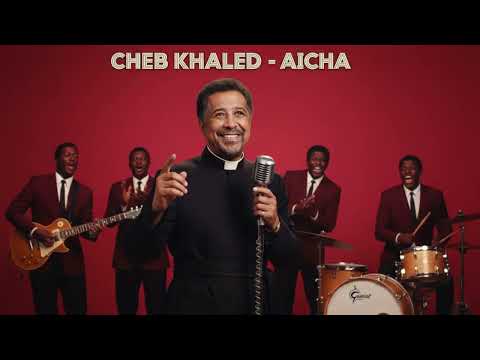 CHEB KHALED - AICHA (Red Tape Version)