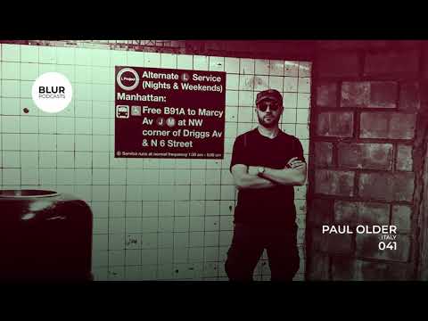 Blur Podcasts 041 - Paul Older (Italy)