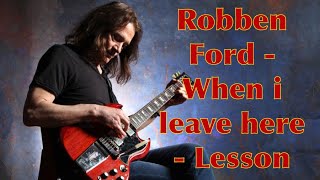 Robben Ford - When i leave here - Playing and Lesson