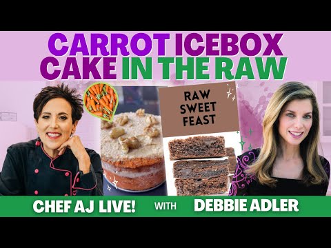 Carrot Icebox Cake In The Raw with Debbie Adler