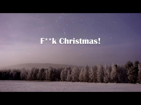 Fuck Christmas