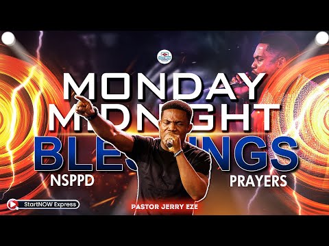 MONDAY MIDNIGHT BLESSINGS 13th January, 2025 | PASTOR JERRY EZE | NSPPD PRAYERS