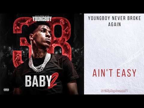 NBA YoungBoy - Ain't Easy (NBA YoungBoy - Ain't Easy)